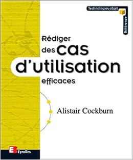 Amazon Fr Rediger Des Cas D Utilisation Efficaces Cockburn Alistair Livres