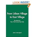 From Urban Village to East Village: The Battle for New York's Lower East Side