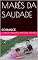 Livro MARÉS DA SAUDADE: ROMANCE