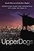 UpperDogs: Christians Have The Advantage. It's Time To Take It by Sarah Thiessen, Heather Hughes