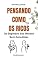 Livro Pensando como os Ricos: Os Segredos das Mentes Bem-Sucedidas