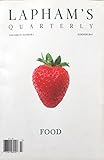 Lapham's Quarterly (Food, Summer 2011) (Volume IV, Number 3)