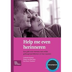 Help me even herinneren: een gids voor mensen met milde geheugenproblemen en hun naasten