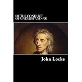 Of the Conduct of Understanding
