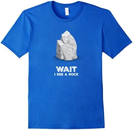 Mens Geologist Shirt: Wait I See A Rock, Geology Humor T Shirt XL Royal Blue