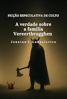 Livro A verdade sobre a família Vereertbrugghen (FICÇÃO ESPECULATIVA DE CULTO)