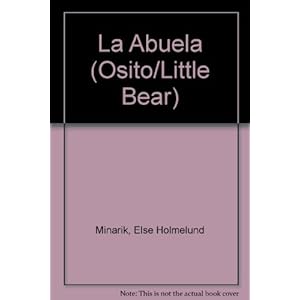 La Abuela (Osito/Little Bear) (Spanish Edition)