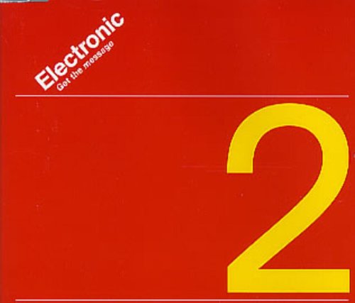 Electronic - Get The Message [single-Cd] - Zortam Music
