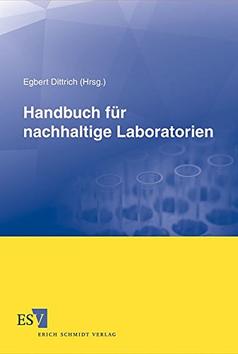 Handbuch Fur Nachhaltige Laboratorien 9783503130535 Amazon Com Books