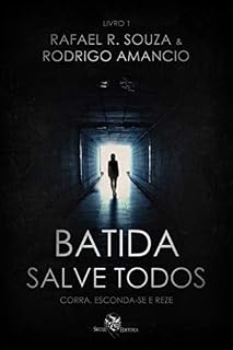 Livro Batida Salve Todos: Corra, esconda-se, reze