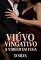 Livro VIÚVO VINGATIVO: A virgem em fuga