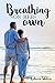 Breathing On Her Own by Rebecca Waters