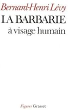 La barbarie a visage humain (Figures) (French Edition)