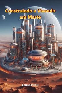 Livro Construindo E Vivendo Em Marte