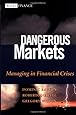 Dangerous Markets: Managing in Financial Crises