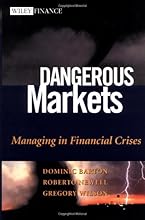 Dangerous Markets: Managing in Financial Crises