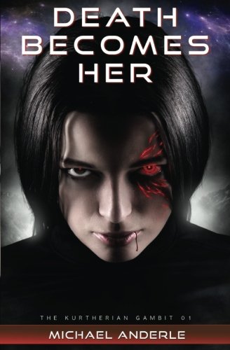 Death Becomes Her (The Kurtherian Gambit) (Volume 1)