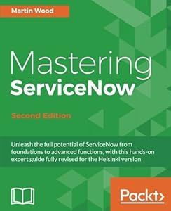 Mastering ServiceNow,2nd Edition-finelybook