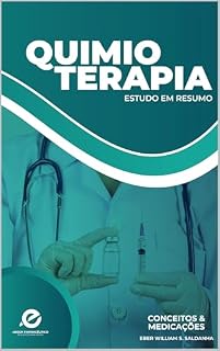 Livro Quimioterapia: Estudo em Resumo (Resumos para saúde Livro 2)