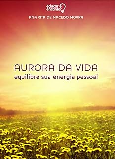 Livro AURORA DA VIDA: Equilibre sua energia pessoal