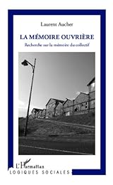 La  mémoire ouvrière