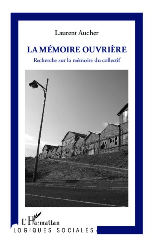 La  mémoire ouvrière