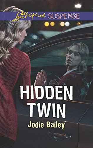 Hidden Twin (Love Inspired Suspense) by Jodie Bailey