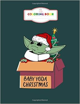 Download Amazon Com Coloring Book Baby Yoda Mandalorian Christmas For Kids Ages 2 8 8 5 X 11 Inches 9798633943375 Moran Marty Books