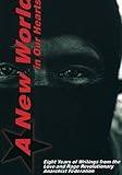 A New World In Our Hearts: 8 Years of Writings from the Love and Rage Revolutionary Anarchist Federa by 