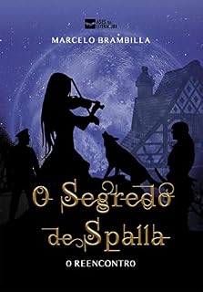Livro O Segredo de Spalla: O reencontro