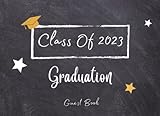 Class Of 2023 Graduation Guest Book: Graduation