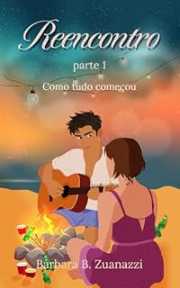 Livro Reencontro parte 1 : Como tudo começou