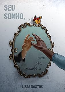 Livro SEU SONHO, MEU PIOR PESADELO