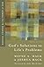 God's Solutions to Life's Problems: Radical Change by the Power of God by Wayne A. Mack, Joshua Mack