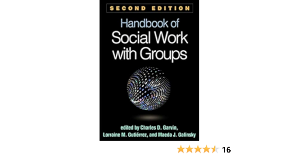Amazon Com Handbook Of Social Work With Groups Second Edition 9781462530588 Garvin Charles D Gutierrez Lorraine M Galinsky Maeda J Books