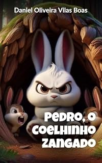 Livro Pedro: O Coelhinho Zangado