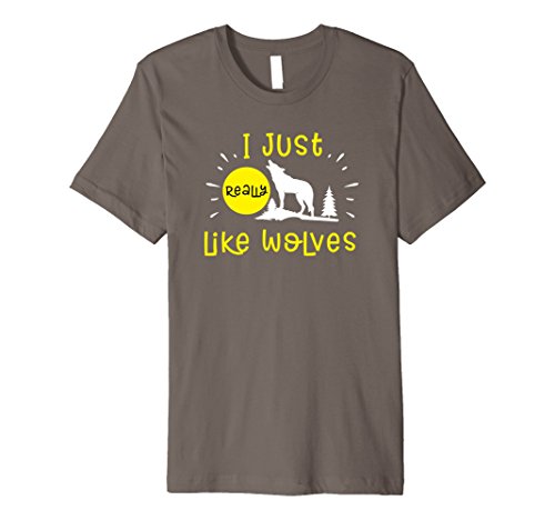 I Just Really Like Wolves Shirt Wolf Costume PW1