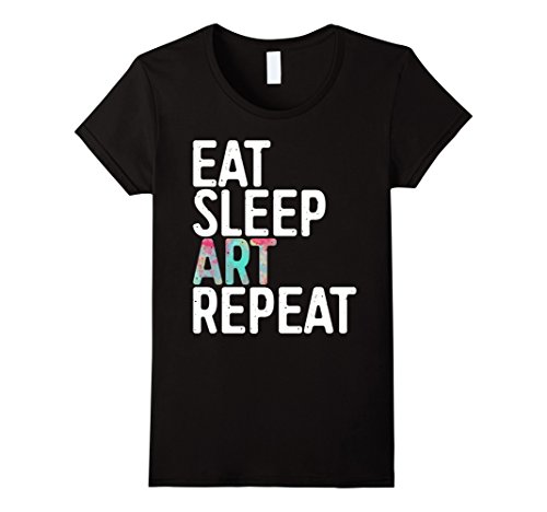 Womens Eat Sleep Art Repeat T-Shirt Funny Artist Creative Gift Medium Black