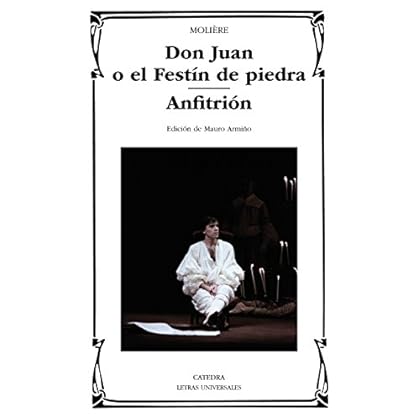 Don Juan o el Festín de piedra; Anfitrión (Letras Universales) Don Juan o el Festín de piedra; Anfitrión (Letras Universales)