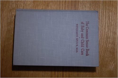 the common sense book of baby and child care