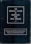 THE SURVIVAL FACTOR IN NEOPLASTIC AND VIRAL DISEASES, An Introduction to Carbonyl and Free Radical Therapy.