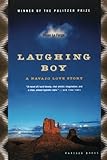 Laughing Boy: A Navajo Love Story by Oliver La Farge