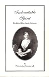 Indomitable Spirit: The Life of Ellen Hardin Walworth