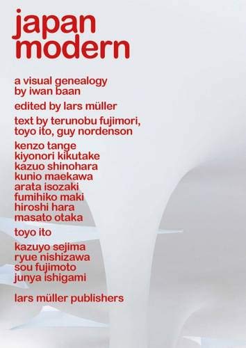Japan Modern: Iwan Baan by 