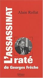 L' assassinat raté de Georges Frêche