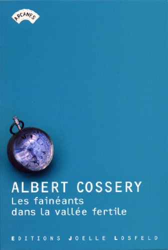 Les fainéants dans la vallée fertile: roman