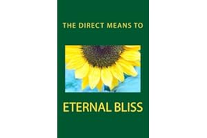 The Direct Means to Eternal Bliss
