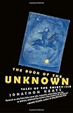 The Book of the Unknown: Tales of the Thirty-six, Jonathon Keats, 0812978978