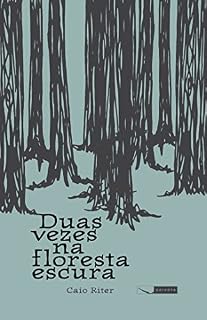 Livro Duas vezes na floresta escura