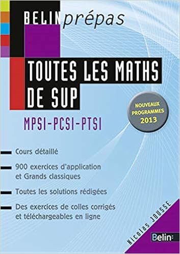 Amazon Fr Toutes Les Maths De Sup Mpsi Pcsi Ptsi Jousse Nicolas Livres